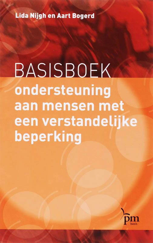 Basisboek ondersteuning aan mensen met een verstandelijke beperking / PM-reeks