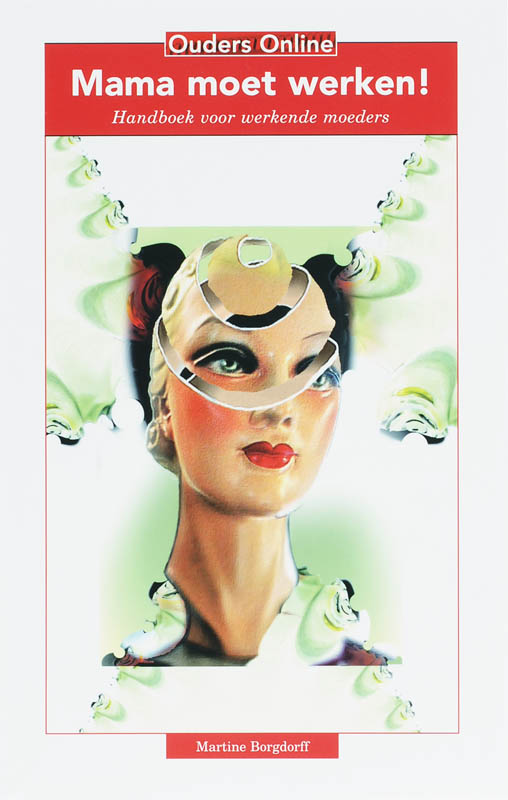 Mama moet werken / Ouders Online