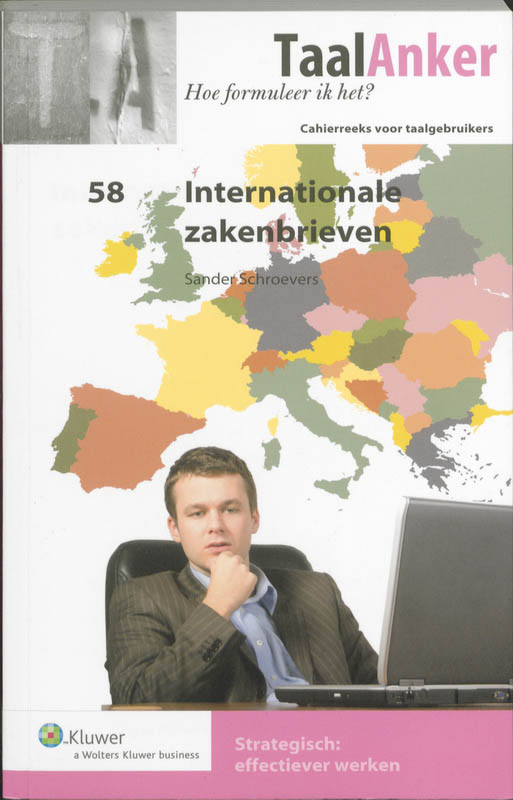 Internationale zakenbrieven / TaalAnker hoe formuleer ik het? / 58