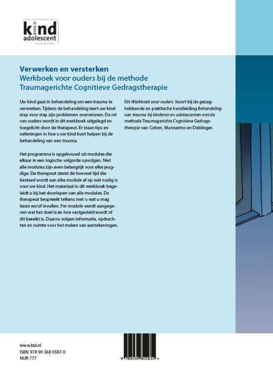 Verwerken en versterken Werkboek voor ouders bij de methode traumagerichte cognitieve gedragstherapie achterkant