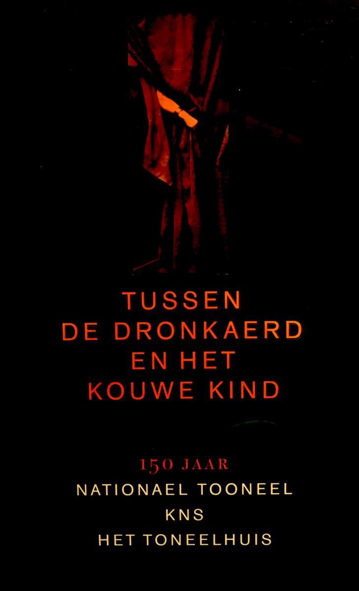 Tussen De Dronkaerd en Het Kouwe kind
