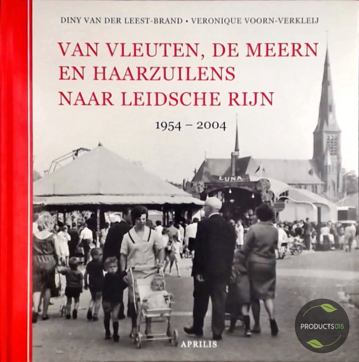 Van Vleuten De Meern En Haarzuilens Naar Leidsche Rijn