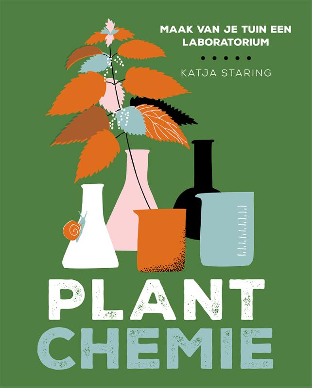 Plantchemie / Avontuurlijk tuinieren