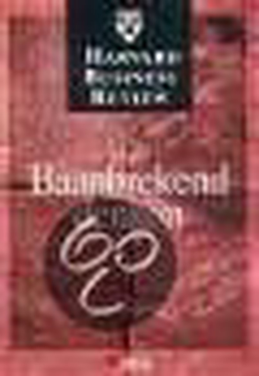 Over baanbrekend denken / Harvard business review reeks