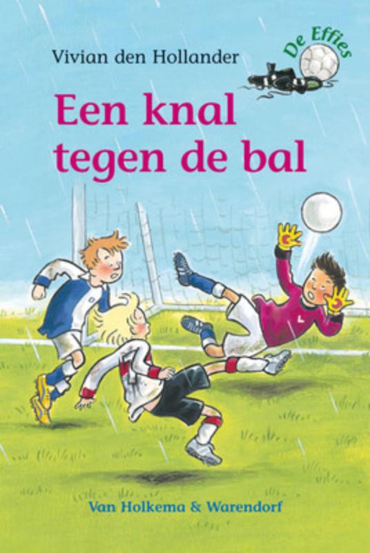 Een knal tegen de bal / De Effies