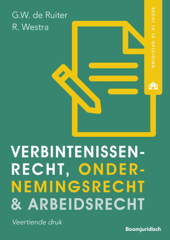 Verbintenissenrecht, ondernemingsrecht & arbeidsrecht / Recht in je opleiding