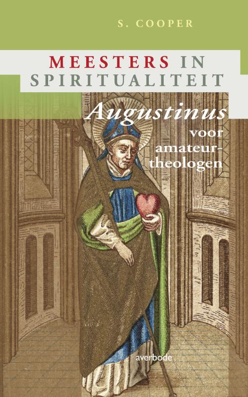 Augustinus voor amateurtheologen / Meesters in spiritualiteit