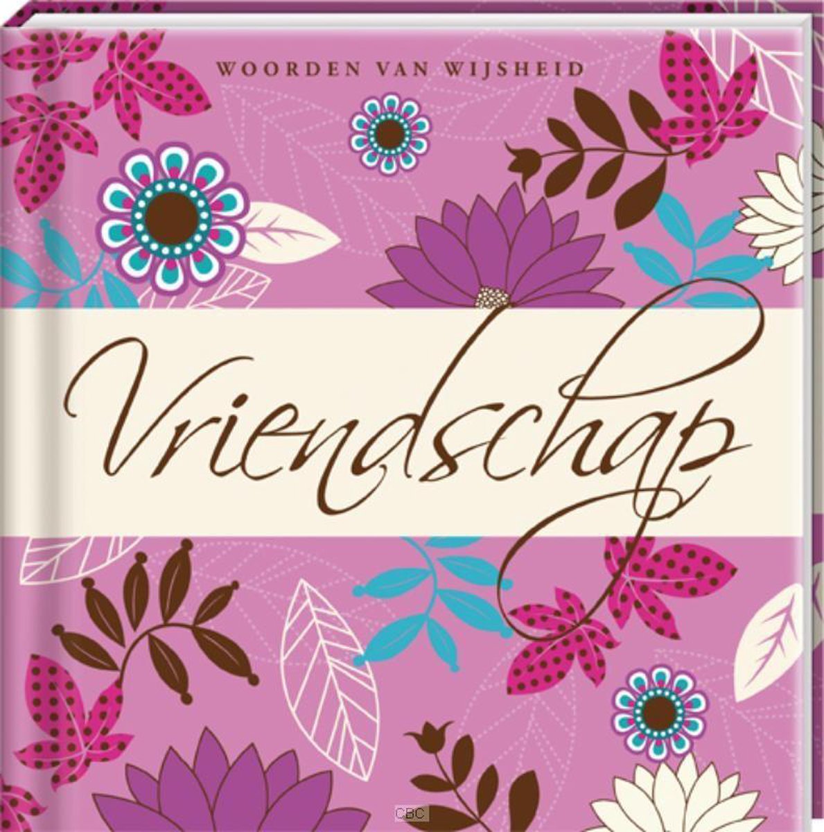 Vriendschap / Woorden van wijsheid