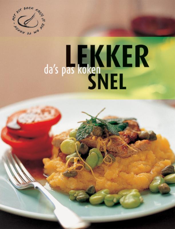 Lekker snel / Da's pas koken