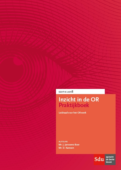 Inzicht in de OR Praktijkboek / Editie2018 / Inzicht in de ondernemingsraad