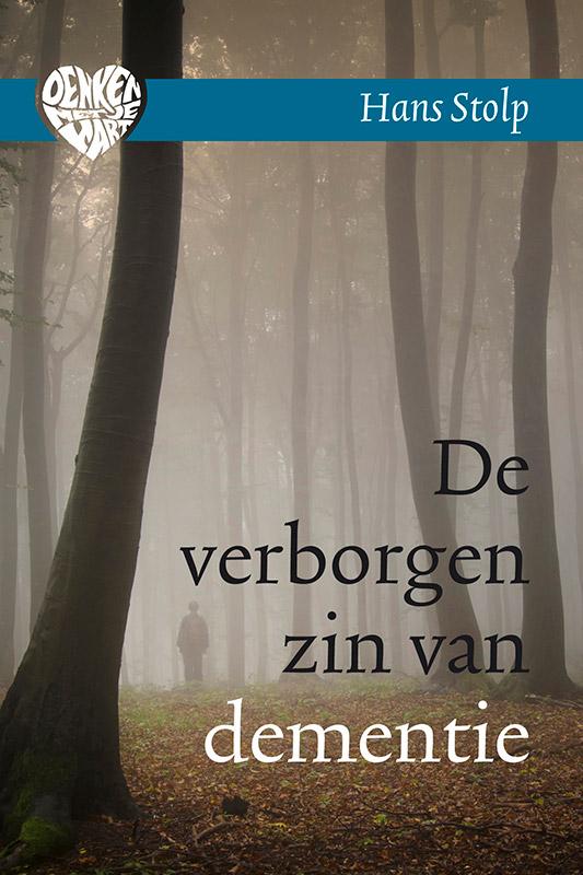 De verborgen zin van dementie / Denken met je hart / 1
