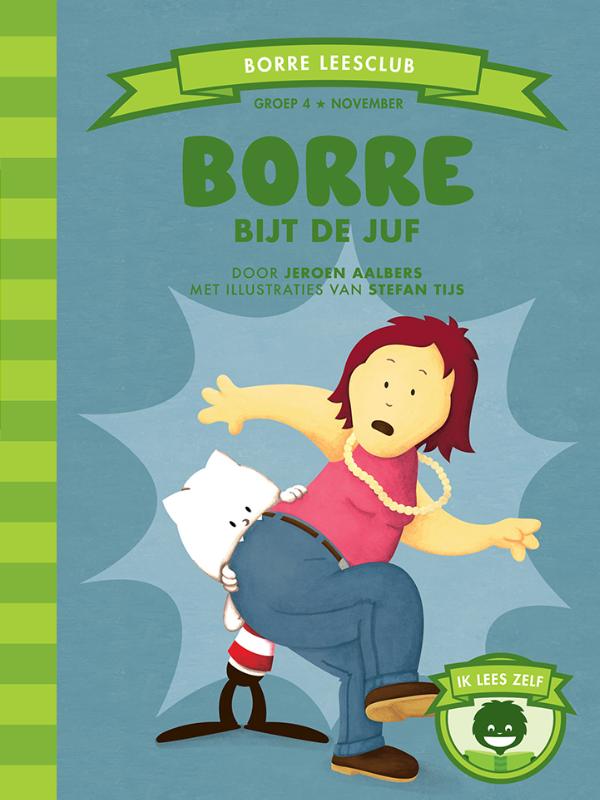 Borre bijt de juf / De Gestreepte Boekjes