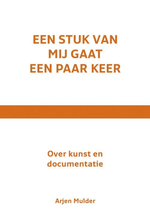 Een stuk van mij gaat een paar keer