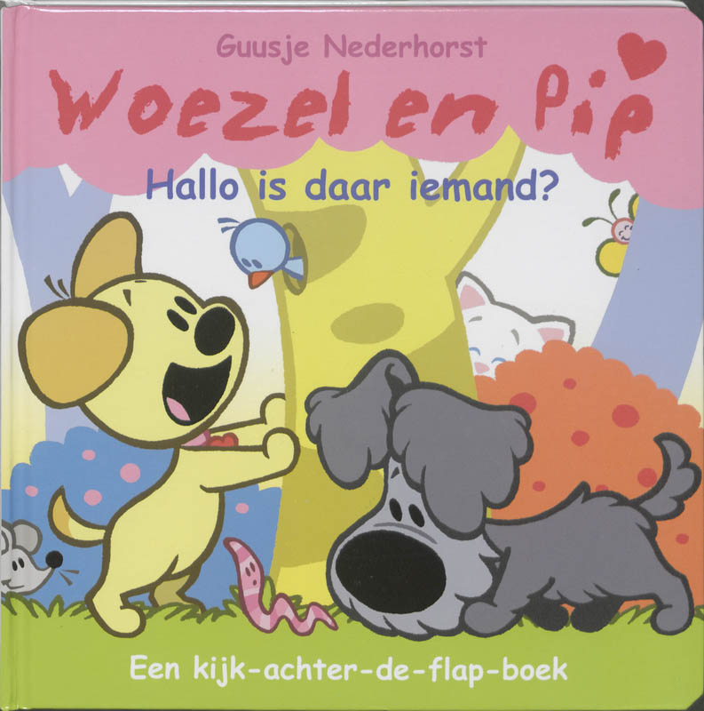 Hallo, is daar iemand? / Woezel & Pip