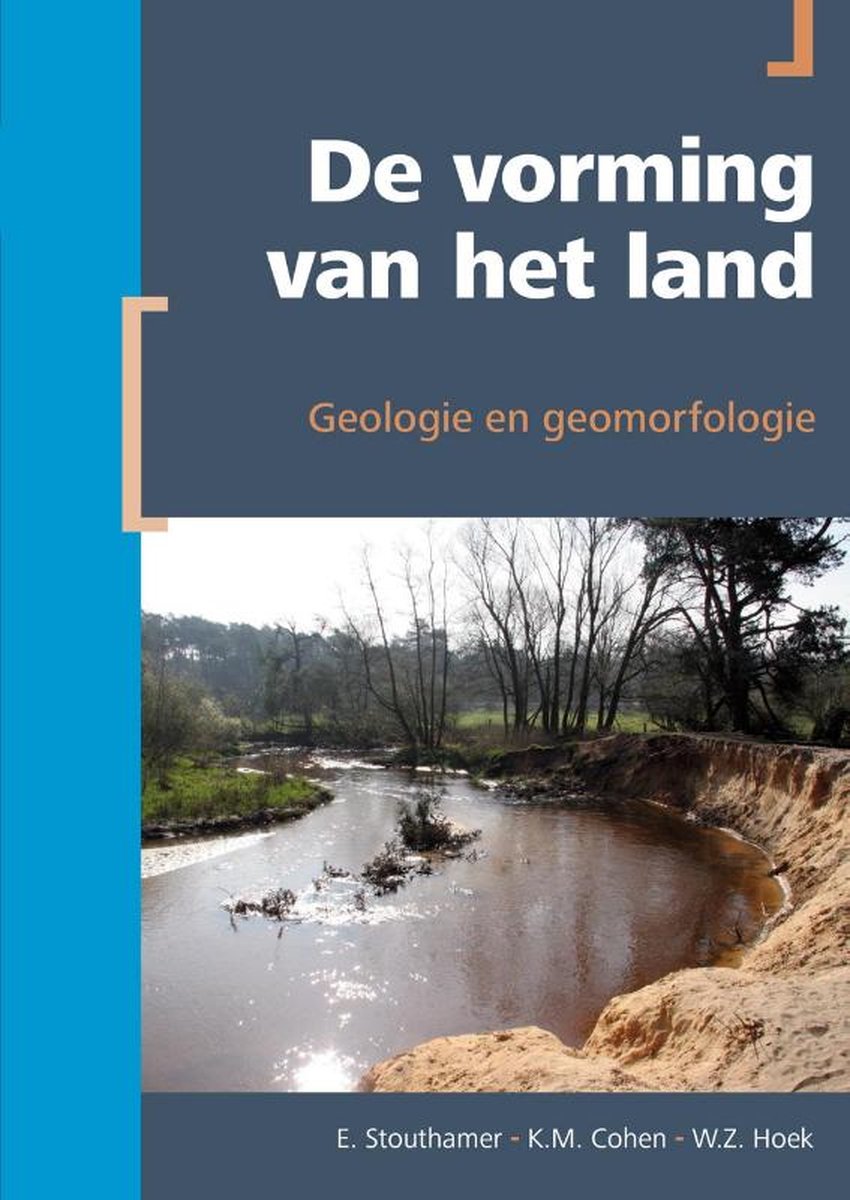De vorming van het land / Berendsen - Fysische geografie van Nederland