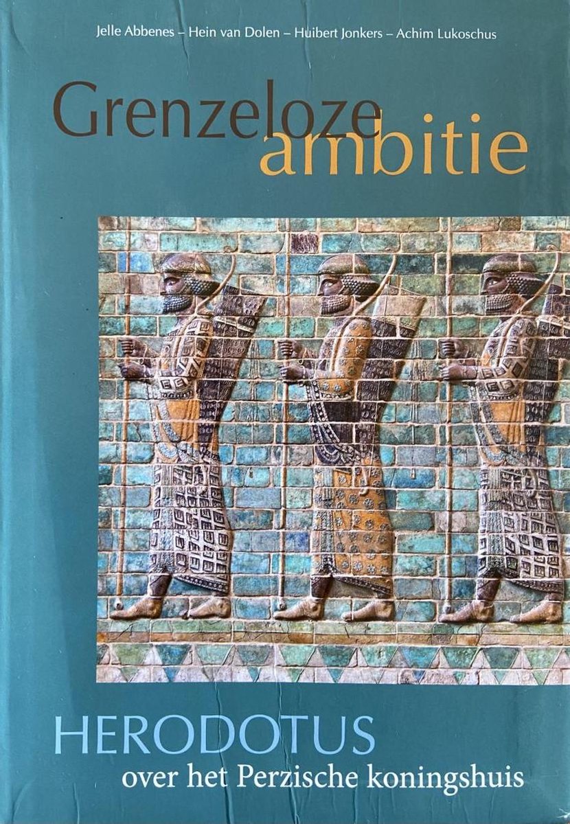 Grenzeloze ambitie Herodotus