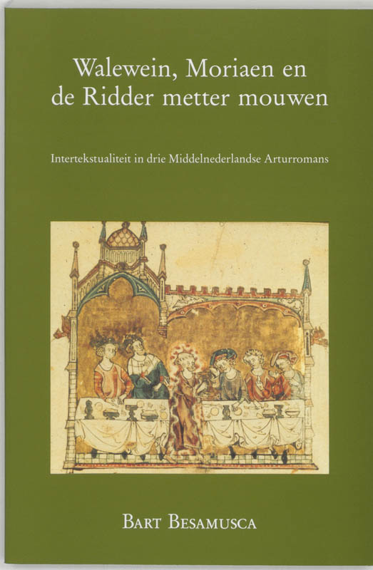 Middeleeuwse studies en bronnen 39 - Walewein Moriaen en de ridder metter mouwen