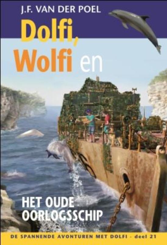 Dolfi, Wolfi en het oude oorlogsschip / De spannende avonturen met Dolfi / 21