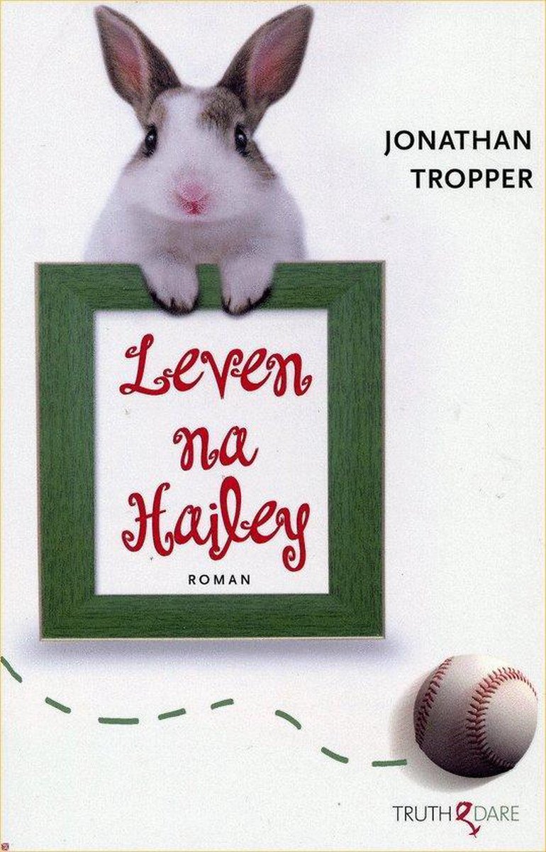 Leven na Hailey / Truth and dare