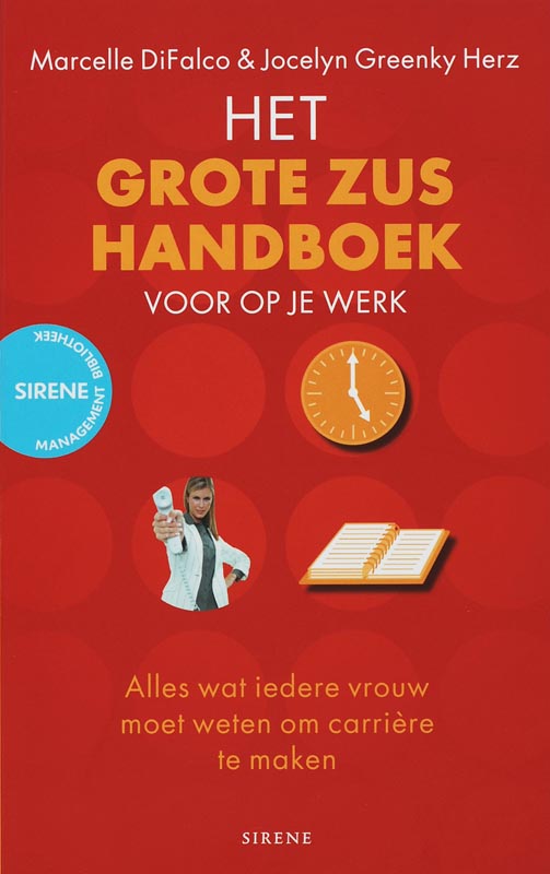 Het grote zus handboek voor op je werk / Management bibliotheek
