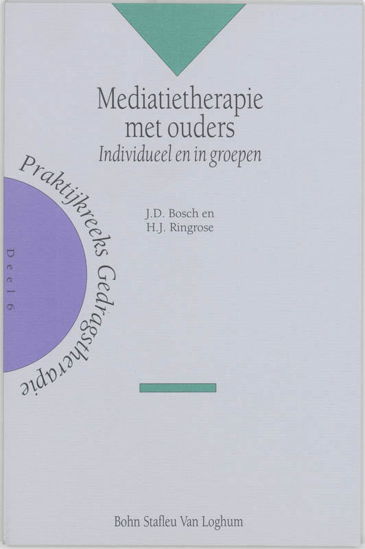 Mediatietherapie met ouders / Praktijkreeks gedragstherapie / 6