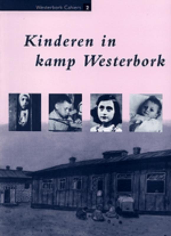 Kinderen in kamp Westerbork / Westerbork cahiers / 2