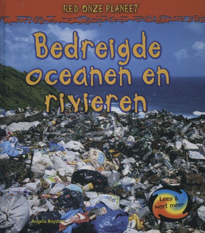 Red onze planeet  -   Bedreigde oceanen en rivieren