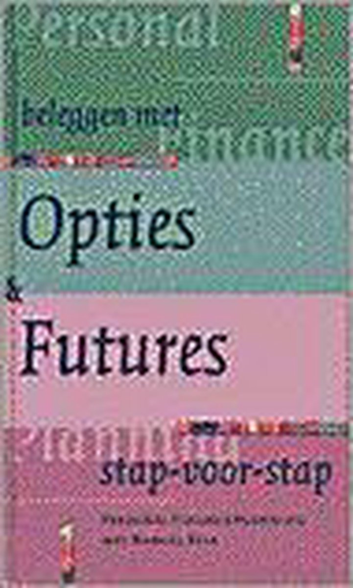 BELEGGEN MET OPTIES EN FUTURES
