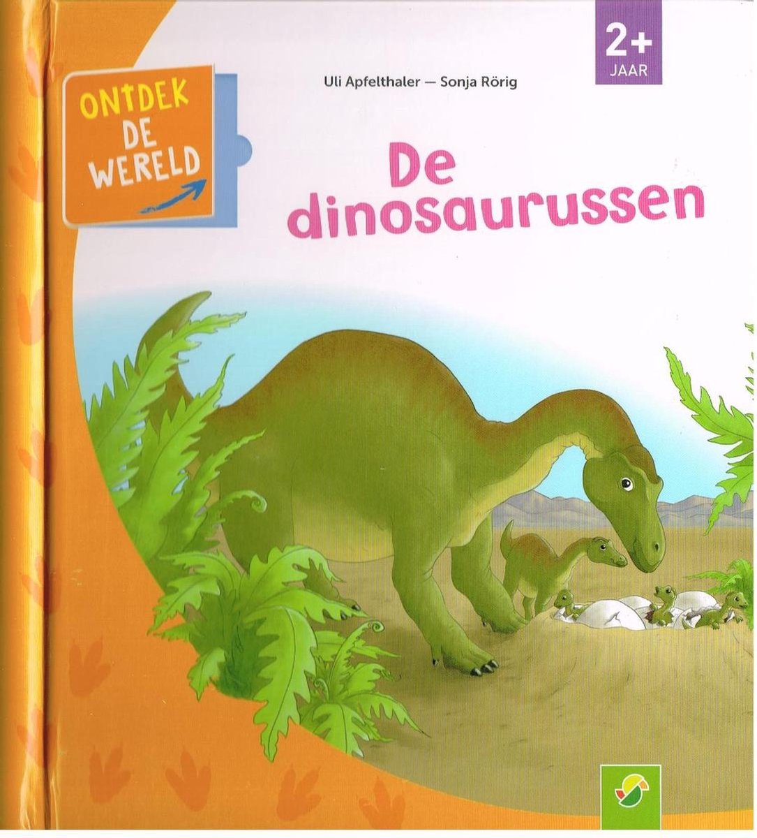 De dinosaurussen/ Ontdek de wereld!! vanaf 2 jaar