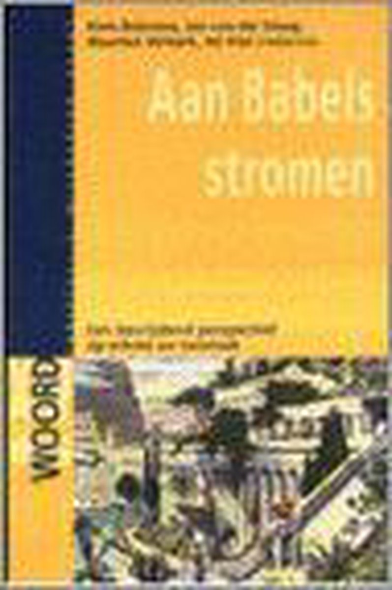 Aan babels stromen