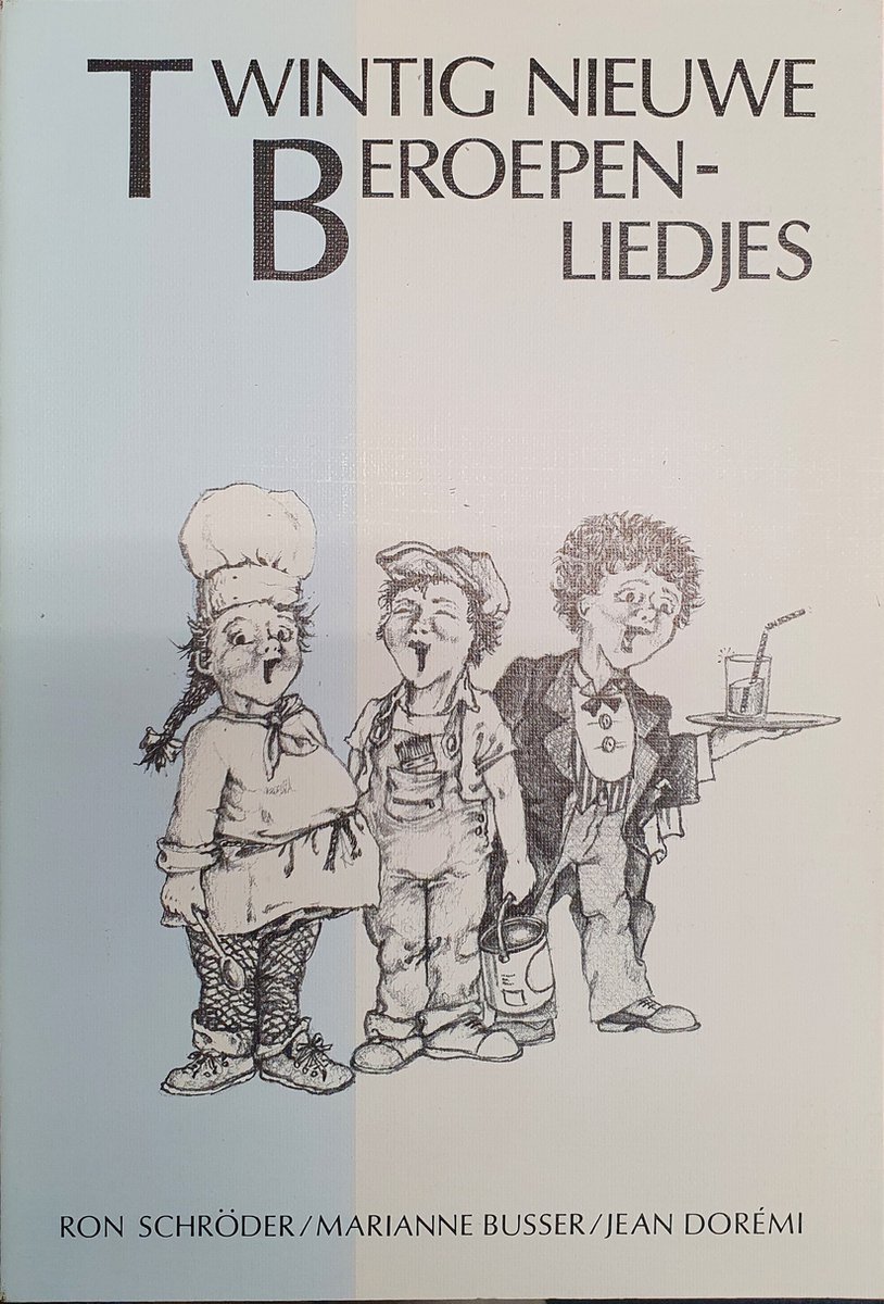 Twintig nieuwe beroepenliedjes
