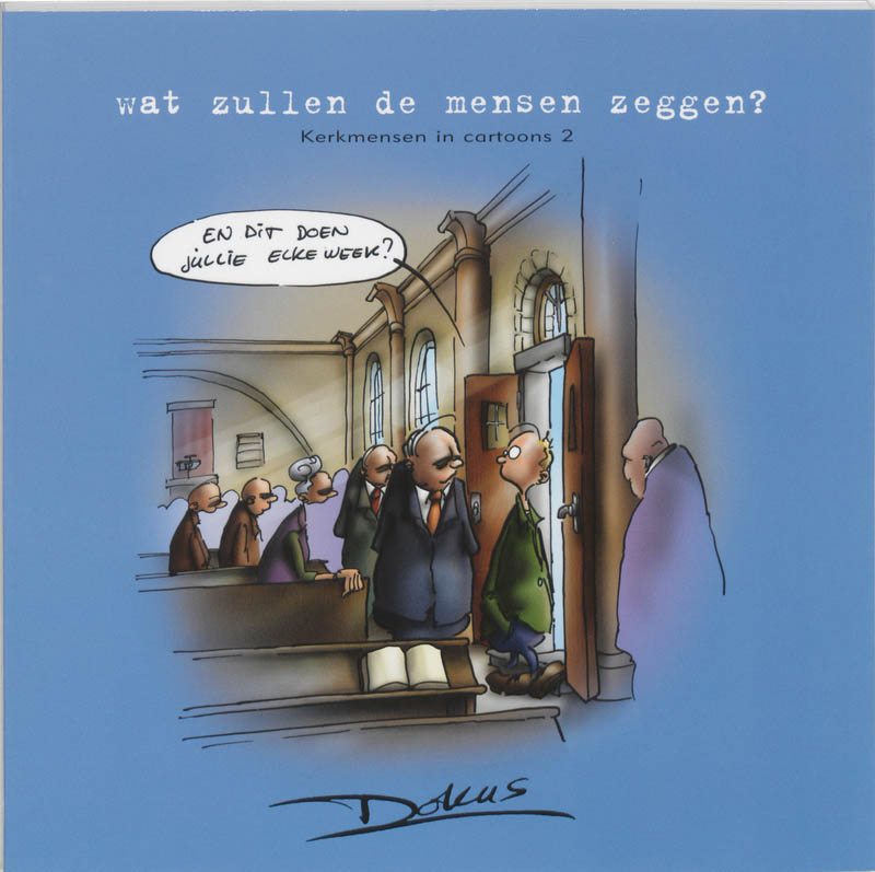 Wat zullen de mensen zeggen? / Kerkmensen in cartoons / 2