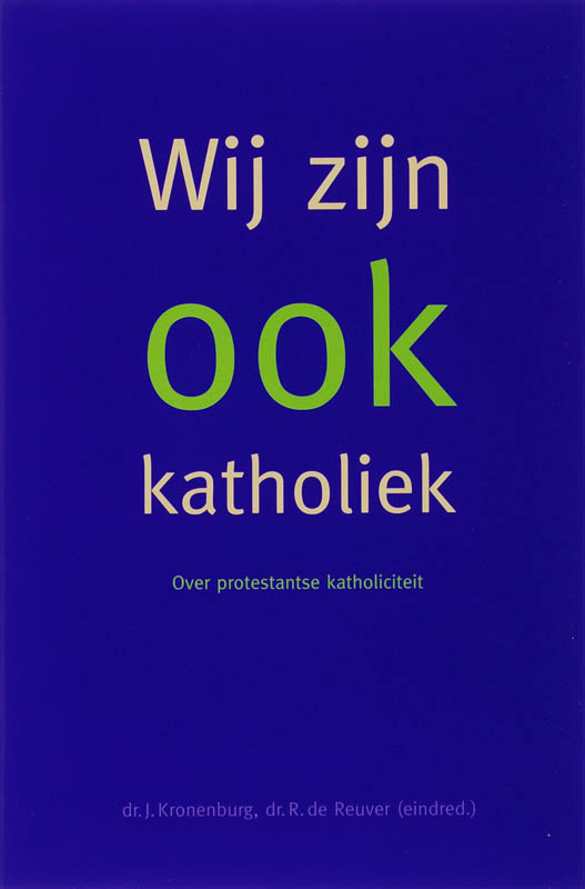 Wij Zijn Ook Katholiek