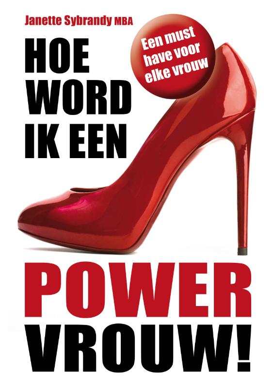 Hoe word ik een powervrouw!