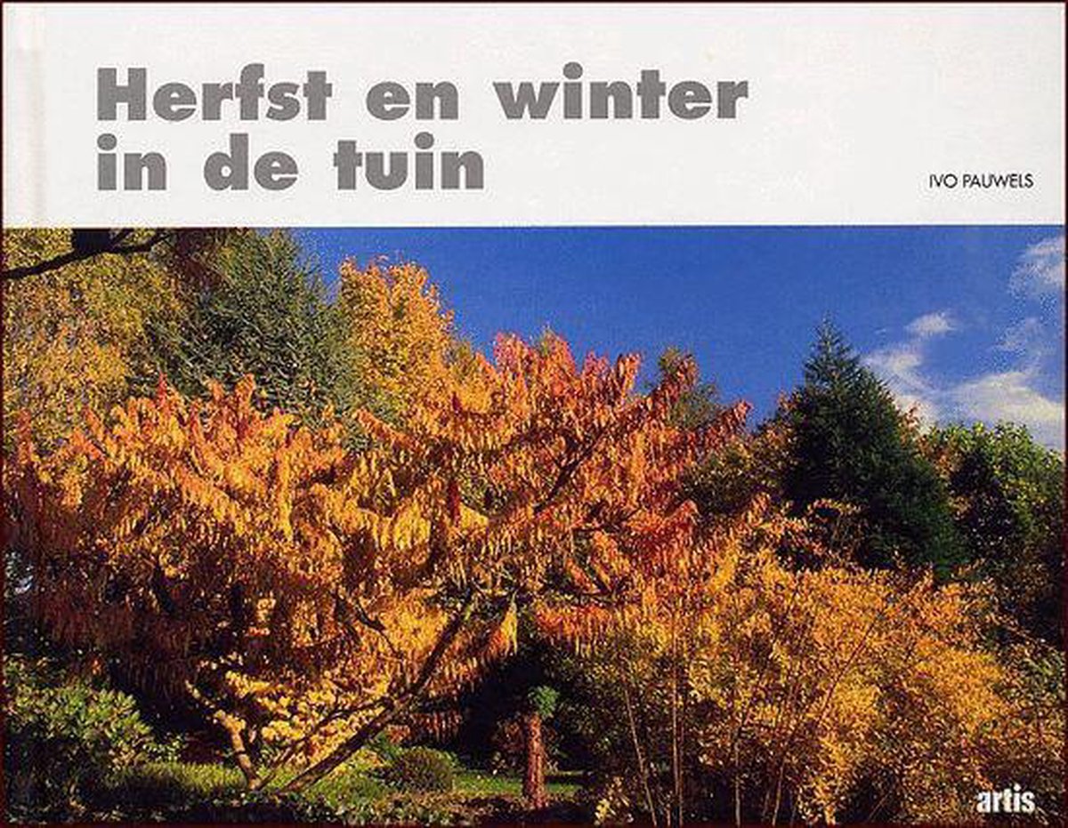 Herfst en winter in de tuin / Tuindromen