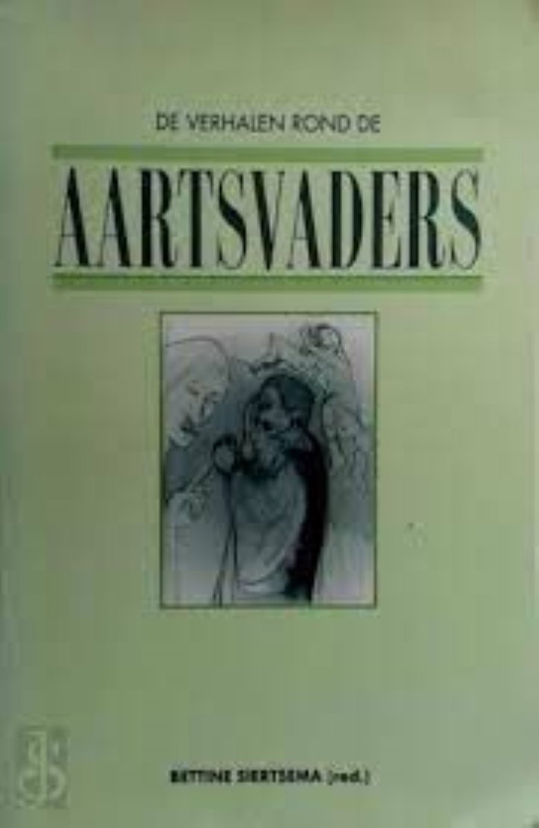 De verhalen rond de aartsvaders