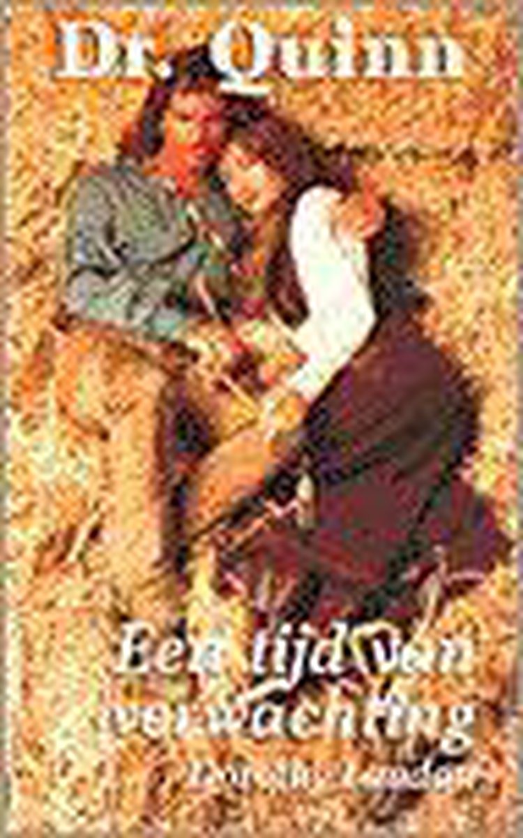 Dr quinn 9 een tijd van verwachting