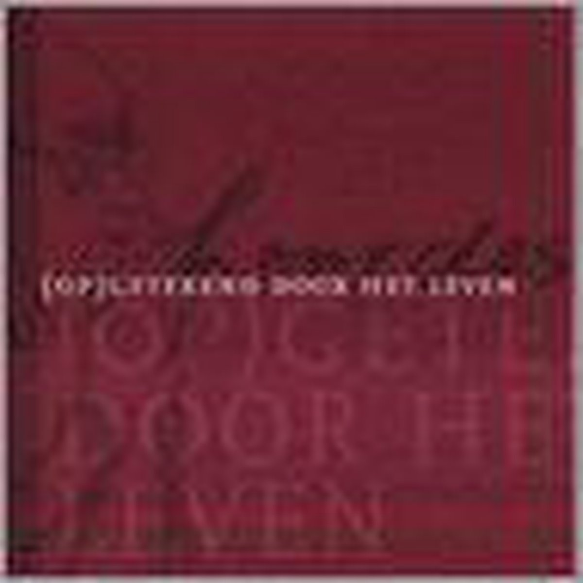 Opgetekend door het leven