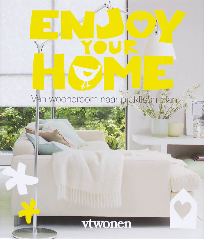 Enjoy your home / VT Wonen