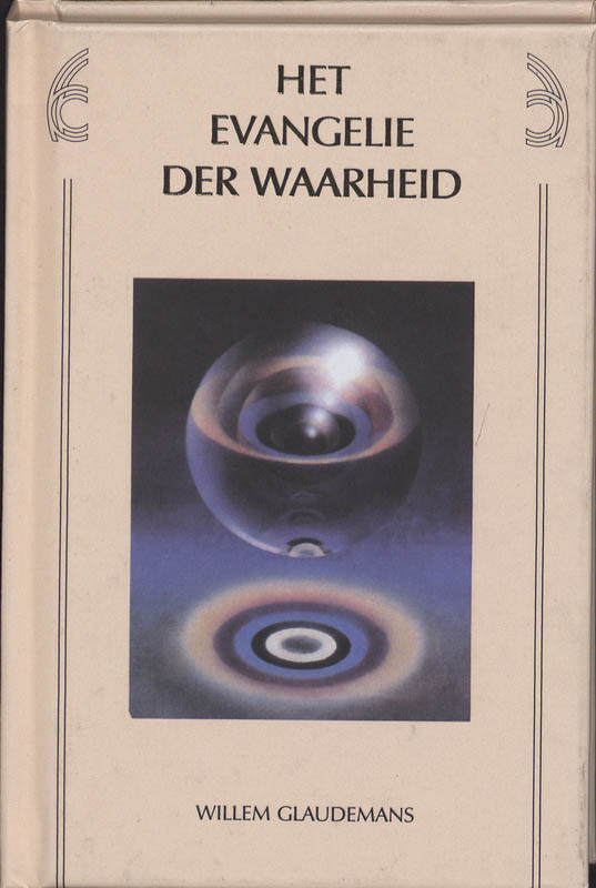 Het evangelie der waarheid / Kleine Klassieken