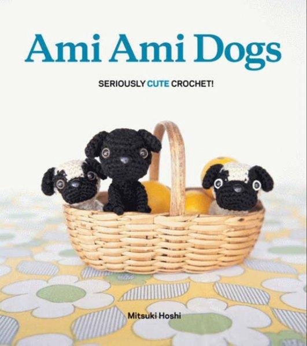 Ami Ami Dogs Seriously Cute Crochet