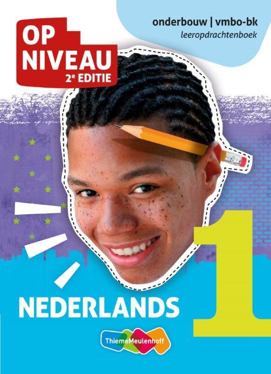 Nederlands / Onderbouw; Leerjaar 1; Vmbo-bk / Leeropdrachtenboek / Op niveau