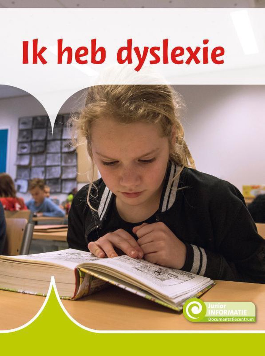 Ik heb dyslexie / Junior Informatie / 93
