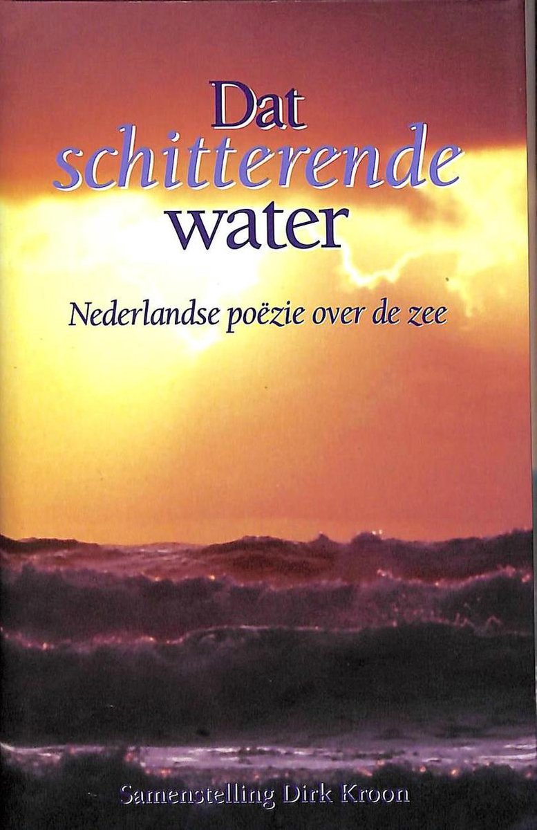 Dat schitterende water