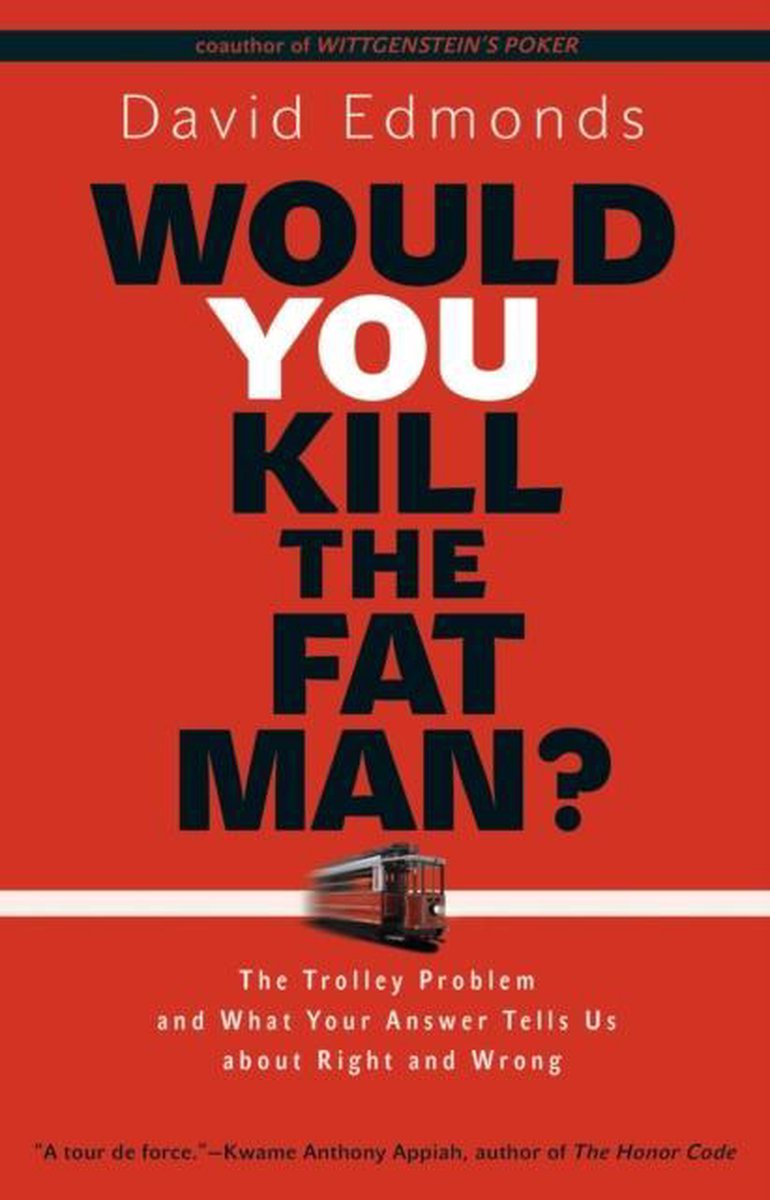 Would You Kill The Fat Man