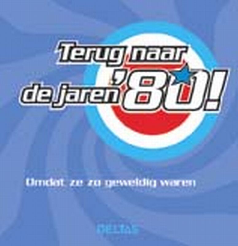 Terug Naar De Jaren '80 !