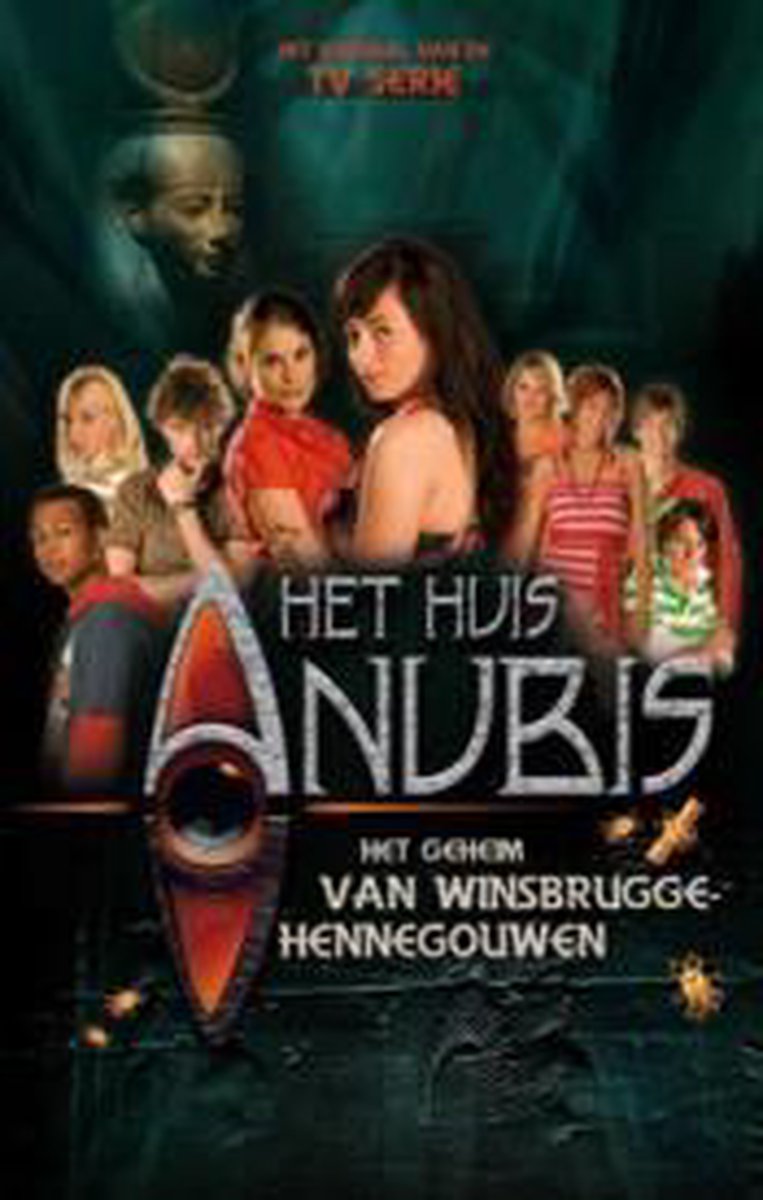 Het huis Anubis en het geheim van WInsbrugge-Hennegouwen / Het huis Anubis
