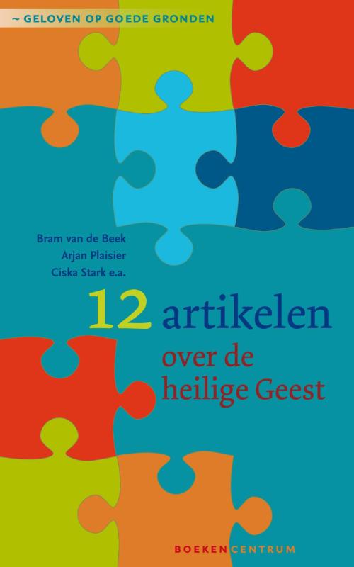 12 artikelen over de heilige Geest / Geloven op goede gronden / 3