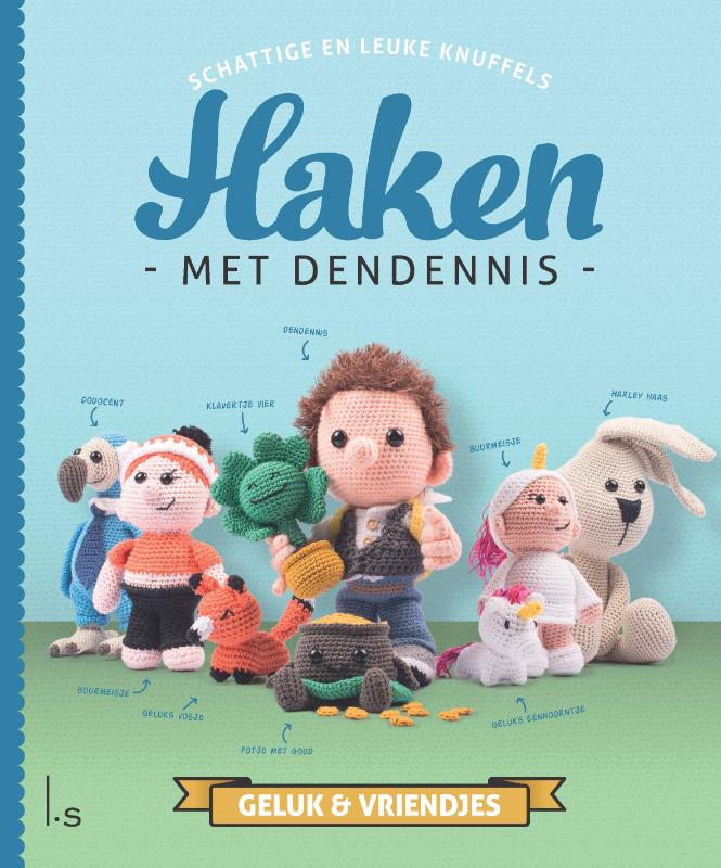 Haken met Dendennis / Geluk & Vriendjes