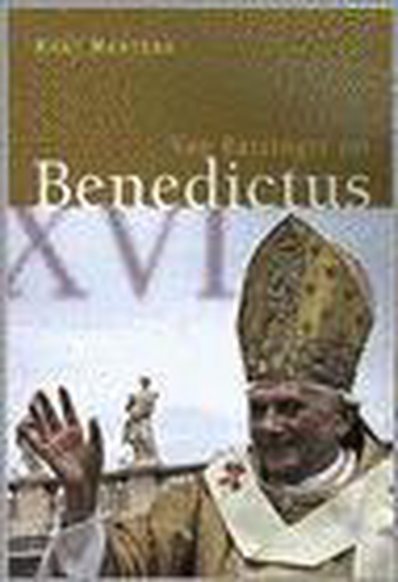 Van Ratzinger Tot Benedictus Xvi